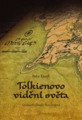 kniha Tolkienovo vidění světa Křesťanská filosofie Pána prstenů, Paulínky 2014