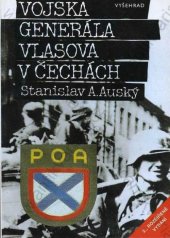 kniha Vojska generála Vlasova v Čechách kniha o nepochopení a zradě, Vyšehrad 1996
