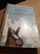 kniha Domek v Polední ulici [Chuchláci ; Kochanovské epopeje], Jos. R. Vilímek 1912