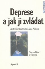 kniha Deprese a jak ji zvládat stop zoufalství a beznaději, Portál 2008