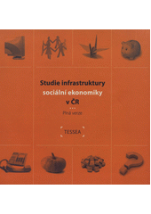 kniha Studie infrastruktury sociální ekonomiky v ČR plná verze, Nová ekonomika 2011