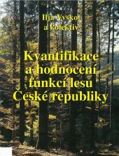 kniha Kvantifikace a hodnocení funkcí lesů České republiky, 131 Margaret 2003