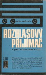 kniha Rozhlasový přijímač a jeho všestranné využití, SNTL 1970