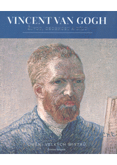 kniha Vincent van Gogh život, osobnost a dílo, Omega 2018