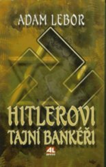 kniha Hitlerovi tajní bankéři, Alpress 1997