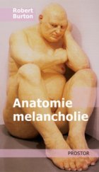 kniha Anatomie melancholie, Prostor 2006