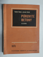 kniha Pórovité betony Silikork : Určeno vysokoškolským a výzkum. pracovníkům, technikům ve výrobě i projekci, SNTL 1958