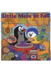 kniha Little mole in fall, Albatros 2012