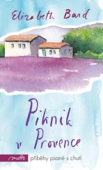 kniha Piknik v Provence, Motto 2016