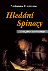 kniha Hledání Spinozy radost, strast a citový mozek, Dybbuk 2004