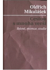 kniha Cestou s mnoha verši básně, recenze, studie, Pulchra 2010