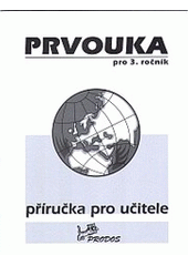 kniha Prvouka 3 příručka pro učitele, Prodos