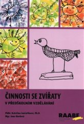 kniha Činnosti se zvířaty v předškolním vzdělávání, Josef Raabe 2016