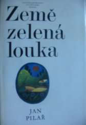 kniha Země, zelená louka, Československý spisovatel 1977