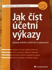 kniha Jak číst účetní výkazy Základy českého účetnictví a výkaznictví, Grada 2013