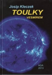 kniha Toulky vesmírem, AGA 2013