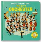 kniha Môj prvý orchester zvuková hudobná kniha, Svojtka 2026