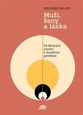 kniha Muži, ženy a láska Od dětských nároků k dospělým potřebám, Ježek 2022