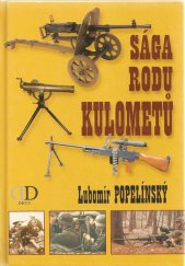 kniha Sága rodu kulometů, D-Consult v nakl. Deus 2002