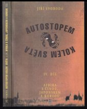 kniha Autostopem kolem světa. [Díl 4], (Afrika s Čínou, Japonskem a Koreou), Sdružení na podporu vydávání časopisů 1993