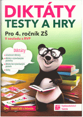 kniha Diktáty, testy a hry pro 4. ročník ZŠ, Taktik 2019