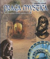 kniha Praga Mystica průvodce výstavou, R.B. Vurm 2000