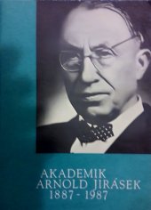 kniha Akademik Arnold Jirásek, český chirurg, Avicenum 1988