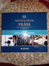 kniha Průvodce světem práva pro obor bezpečnostně právní činnost, Eduko 2019
