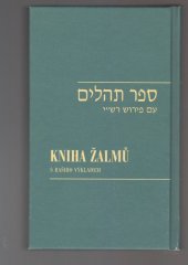 kniha Sefer Tehilim : im peruš Raši Kniha Žalmů : s Rašiho výkladem, Garamond 2018