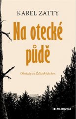 kniha Na otecké půdě Obrázky ze Zďárských hor, Mlhovina 2018