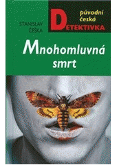 kniha Mnohomluvná smrt, MOBA 2013