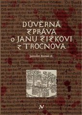 kniha Důvěrná zpráva o Janu Žižkovi z Trocnova, Veduta 2023