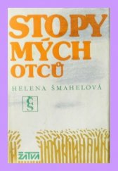 kniha Stopy mých otců II. 1781-1848, Československý spisovatel 1985