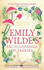 kniha Emily Wilde's Encyclopaedia of Faeries, Orbit 2023