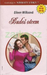 kniha Budeš otcem, Harlequin 2008