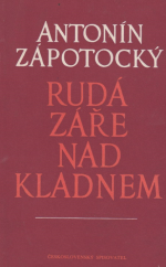 kniha Rudá záře nad Kladnem, Práce 1986