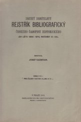 kniha Druhý desítiletý rejstřík bibliografický českého Časopisu historického (za léta 1905-1914, roč. XI-XX), Klub historický 1916