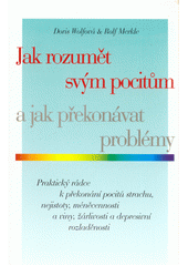 kniha Jak rozumět svým pocitům a jak překonávat problémy, Pragma 1997