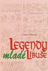 kniha Legendy mladé Libuše, Budeč 2010