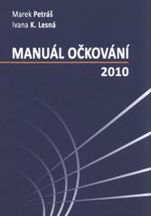 kniha Manuál očkování 2010, Marek Petráš 2010