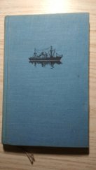 kniha Přes čtvero moří První plavba obchodní lodi "Rostock", Svobodné slovo - Melantrich 1957