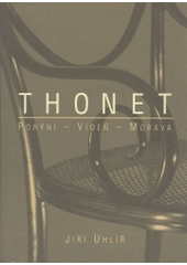 kniha Thonet Porýní, Vídeň, Morava : [Muzeum umění Olomouc 17. května - 16. září 2001], Muzeum umění 2001
