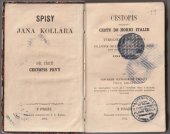 kniha Cestopis obsahující cestu do Horni Italie a odtud přes Tyrolsko a Bavorsko se zvláštním ohledem na slavjanské živly roku 1841 konanou a sepsanou od Jana Kollára, I.L. Kober 1862