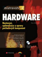 kniha Mistrovství v hardware, CPress 2009