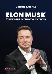 kniha Elon Musk: 11 lekcí pro život a byznys, CPress 2025