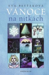 kniha Vánoce na nitkách tajemné příběhy odjinud, Knižní klub 2009