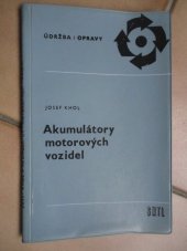 kniha Akumulátory motorových vozidel, SNTL 1967