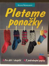 kniha Pleteme ponožky pro děti i dospělé : s podrobnými popisy, Ikar 1997