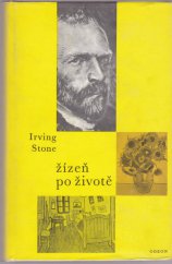 kniha Žízeň po životě román o Vincentu van Goghovi, Odeon 1968