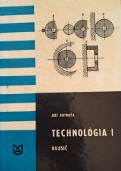 kniha Technológia I - brusič, Alfa 1971